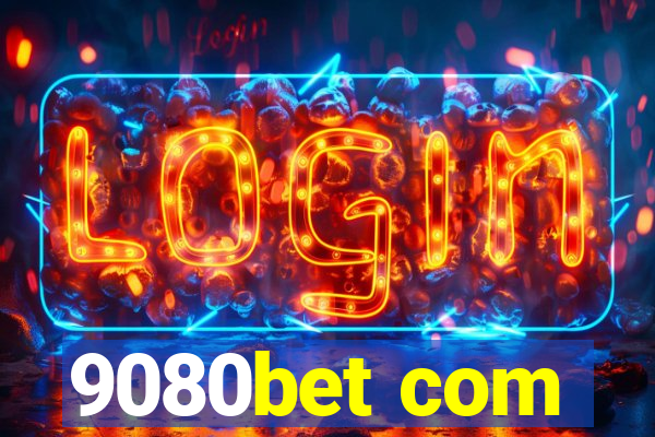 9080bet com